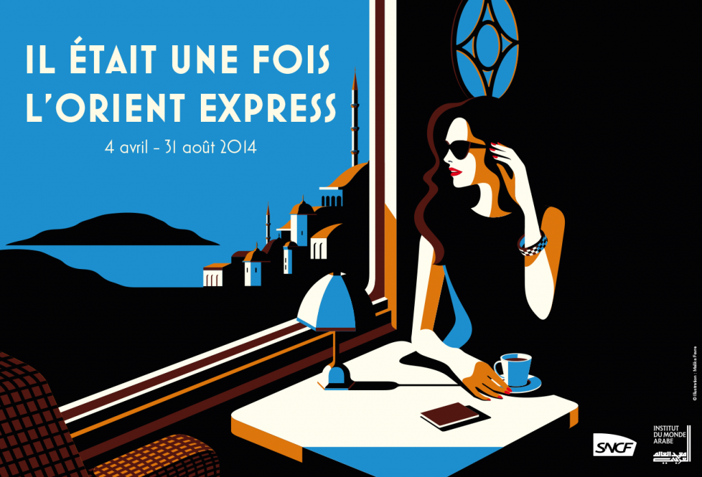 Affiche de l'exposition Orient Express à l'Institut du Monde Arabe avec SNCF à Paris